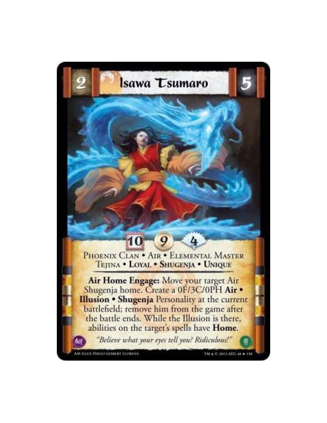 Isawa Tsumaro FOIL  - Phoenix Clan • Air • Elemental Master • Tejina • Loyal • Shugenja • Unique      Air Home Engage: Move your