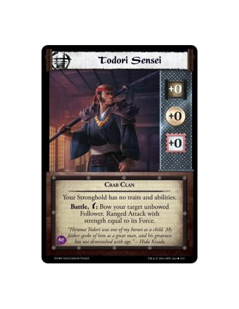Todori Sensei  - Crab ClanYour Stronghold has no traits and abilities. Battle, w: Bow your target unbowed Follower. Ranged Attac