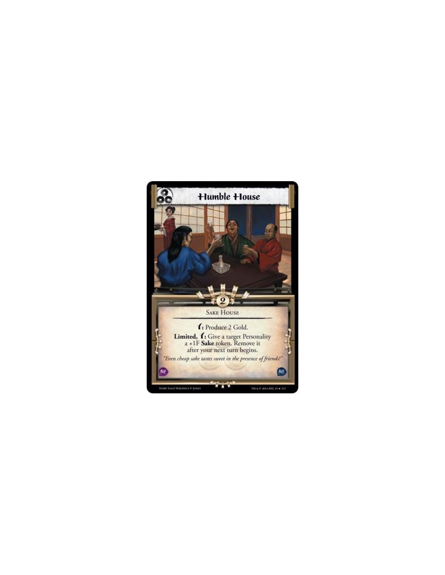 Humble House  - Sake Housew: Produce 2 Gold. Limited, w: Give a target Personality a +1F Sake token. Remove it after your next t