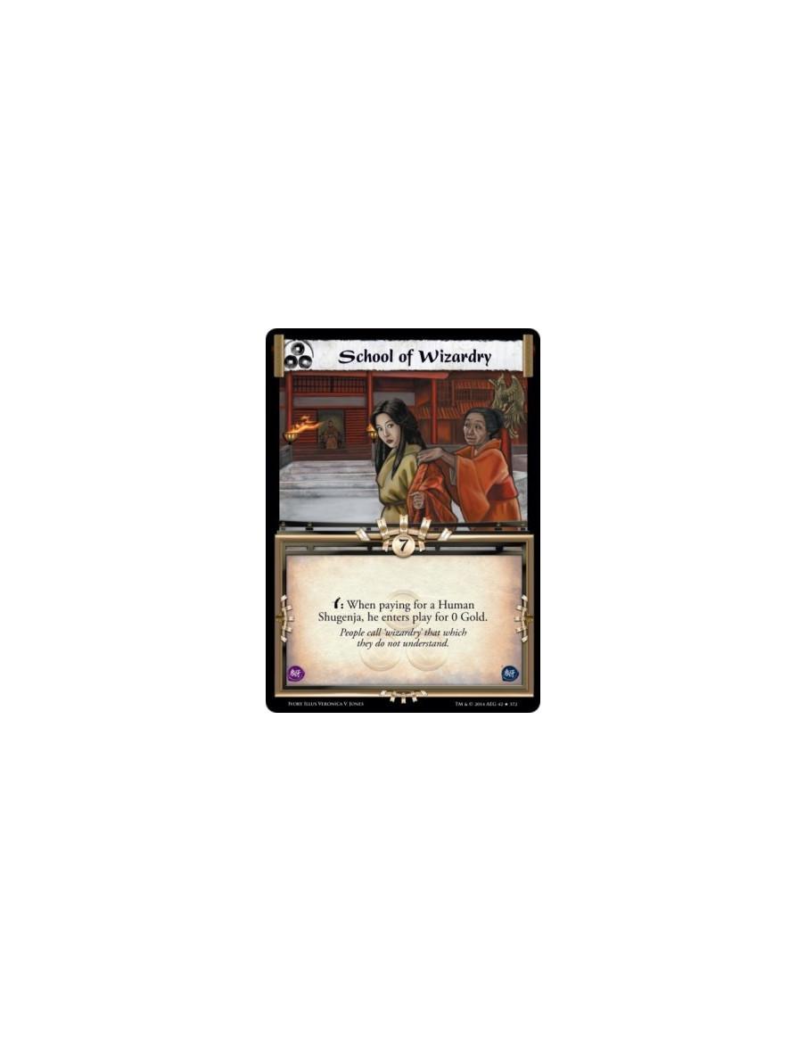 School of Wizardry  - w: When paying for a Human Shugenja, he enters play for 0 Gold.