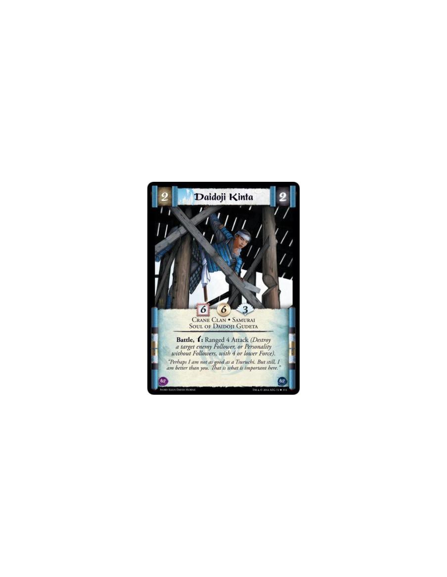 Daidoji Kinta  - Crane Clan • Samurai • Soul of Daidoji GudetaBattle, w: Ranged 4 Attack (Destroy a target enemy Follower, or Pe