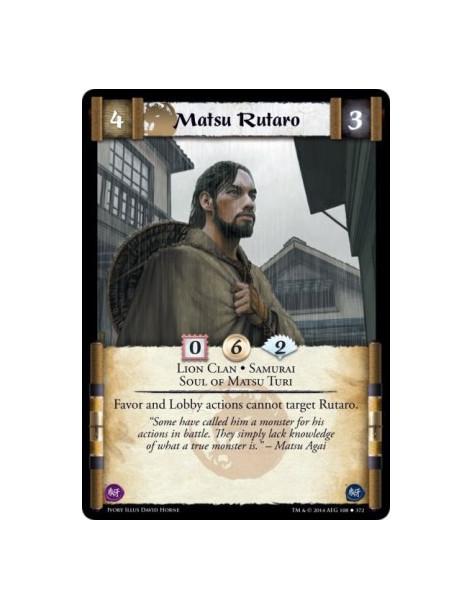 Matsu Rutaro  - Lion Clan • Samurai • Soul of Matsu TuriFavor and Lobby actions cannot target Rutaro.
