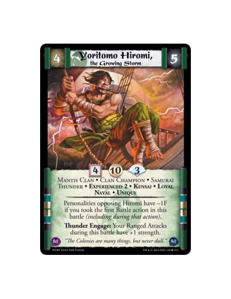 Yoritomo Hiromi, the Growing Storm Exp2  - Mantis Clan • Clan Champion • Samurai • Thunder • Experienced 2 • Kensai • Loyal • Na