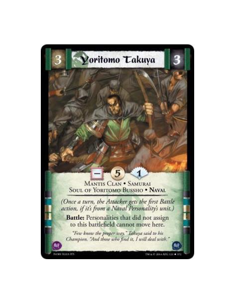 Yoritomo Takuya  - Mantis Clan • Samurai • Soul of Yoritomo Bussho • Naval(Once a turn, the Attacker gets the first Battle actio