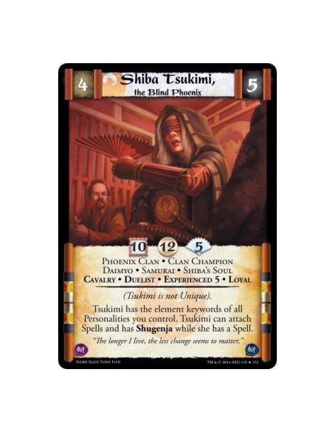 Shiba Tsukimi, the Blind Phoenix Exp5  - Cavalry • Clan Champion • Daimyo • Duelist • Experienced 5 • Loyal • Phoenix Clan • Sam