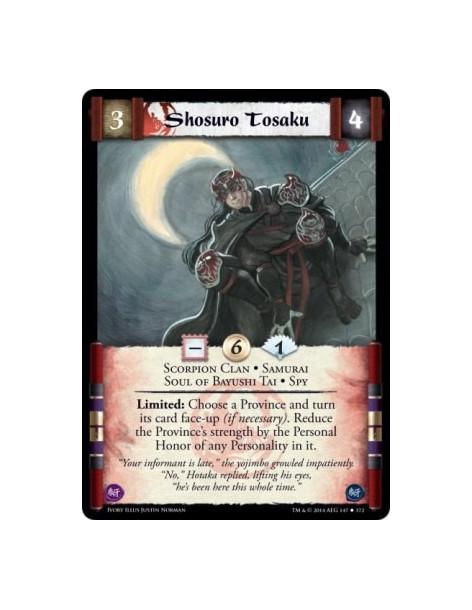 Shosuro Tosaku  - Samurai • Scorpion Clan • Soul of Bayushi Tai • SpyLimited: Choose a Province and turn its card face-up (if ne
