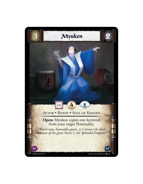 Myuken  - Actor • Ronin • Soul of KyogenOpen: Myuken copies one keyword from your target Personality.
