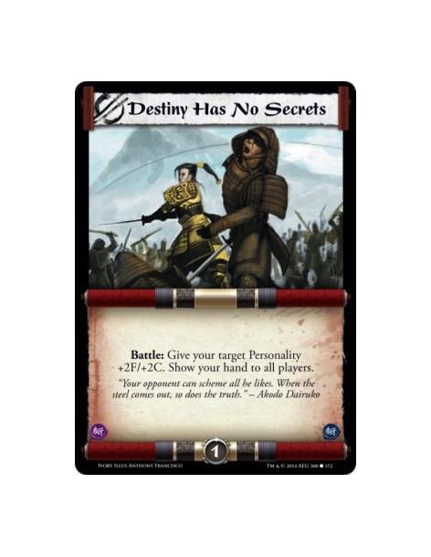 Destiny Has No Secrets  -                           Battle: Give your target Personality +2F/+2C. Show your hand to all players.