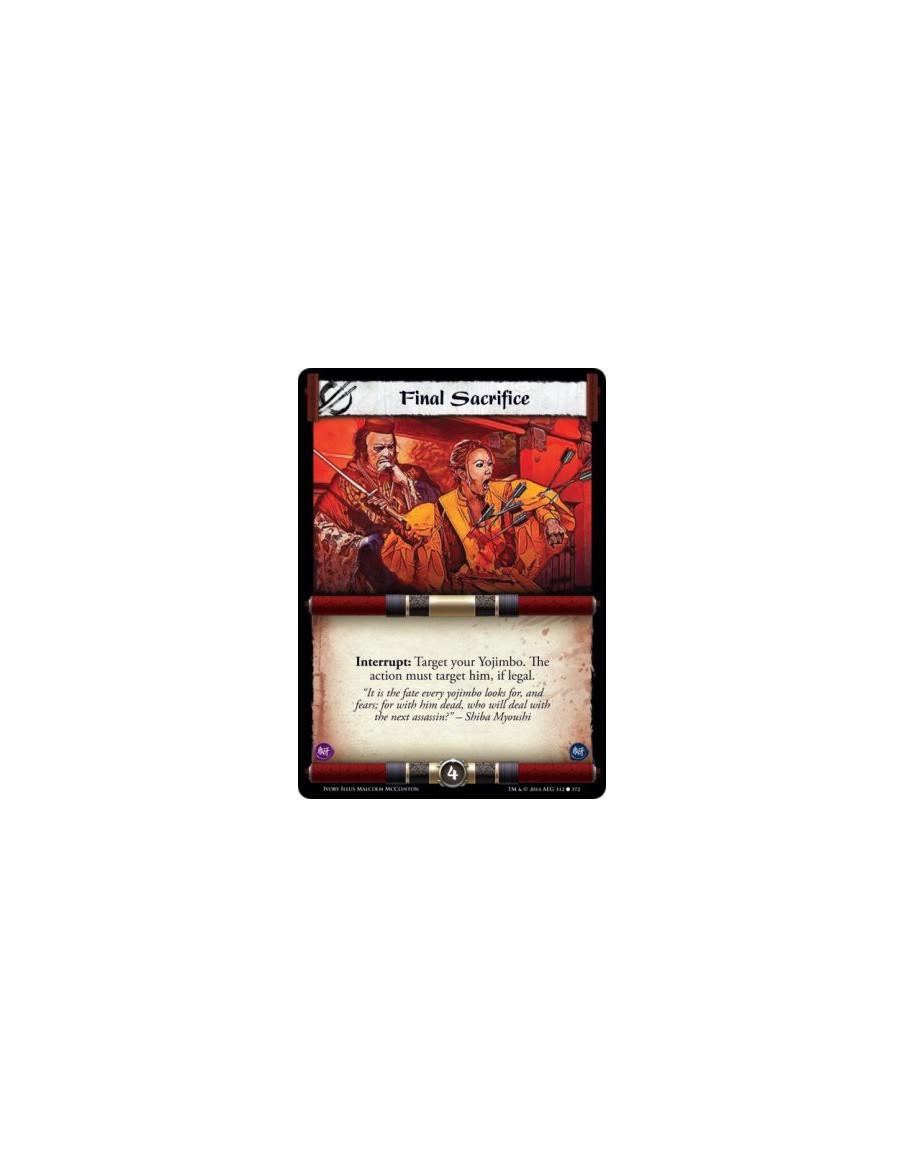 Final Sacrifice  -                                           Interrupt: Target your Yojimbo. The action must target him, if lega