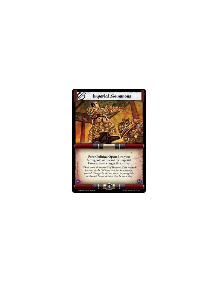 Imperial Summons  - Political                                              Favor Political Open: Bow yo