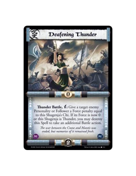 Deafening Thunder  - Thunder                      Thunder Battle, w: Give a target enemy Personality or Follower a Force penalty