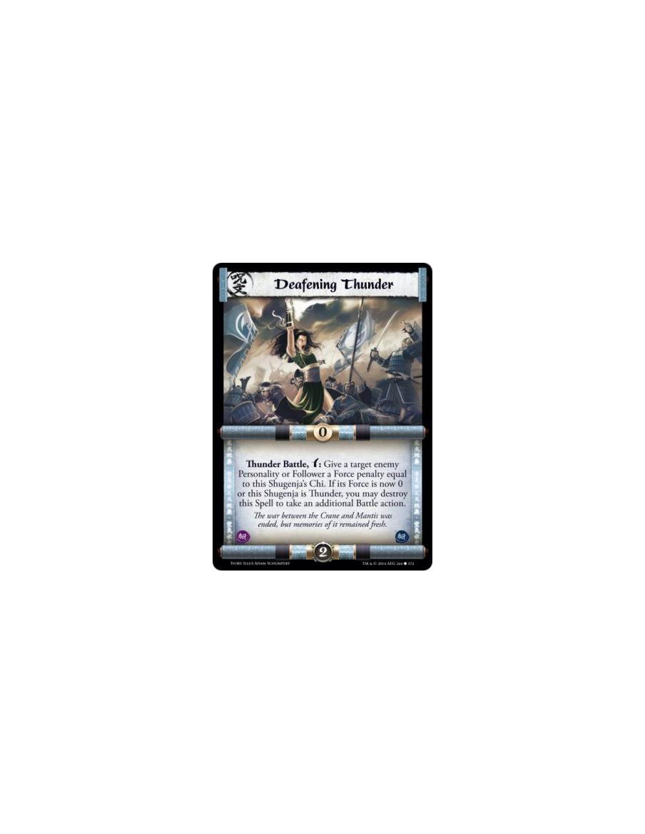Deafening Thunder  - Thunder                      Thunder Battle, w: Give a target enemy Personality or Follower a Force penalty