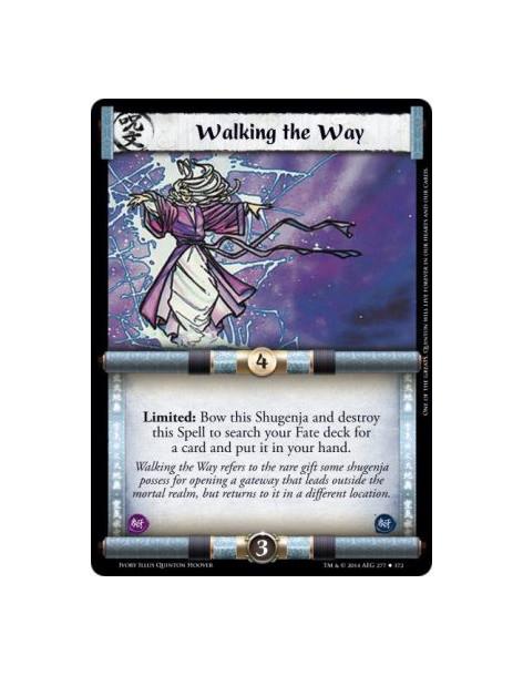 Walking the Way  -                       Limited: Bow this Shugenja and destroy this Spell to search your Fate deck for a card a
