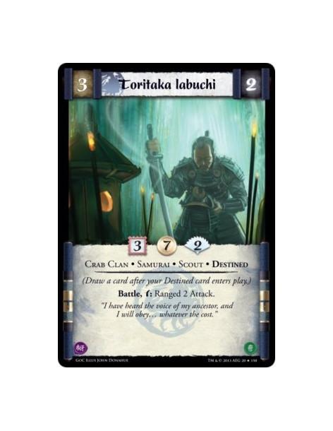Toritaka Iabuchi  - Crab Clan • Destined • Samurai • Scout(Draw a card after your Destined card enters play.)Battle, w: Ranged 2