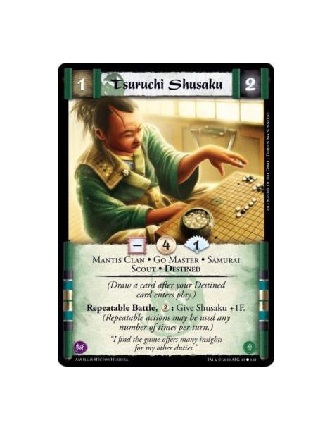 Tsuruchi Shusaku  - Mantis Clan • Go Master • Samurai • Scout • Destined      (Draw a card after your Destined card enters play.