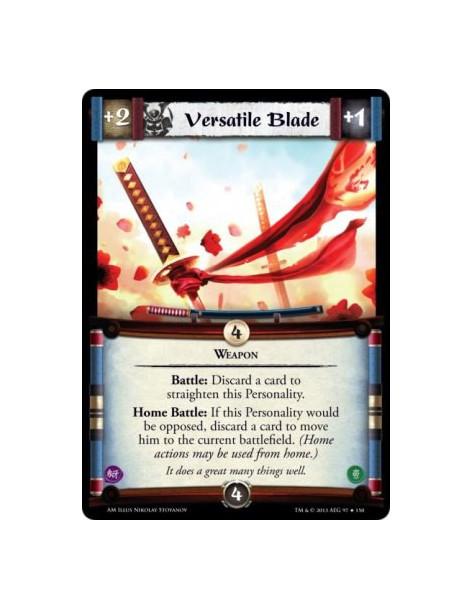 Versatile Blade  - Weapon                    Battle: Discard a card to straighten this Personality.Home Battle: If this Personal