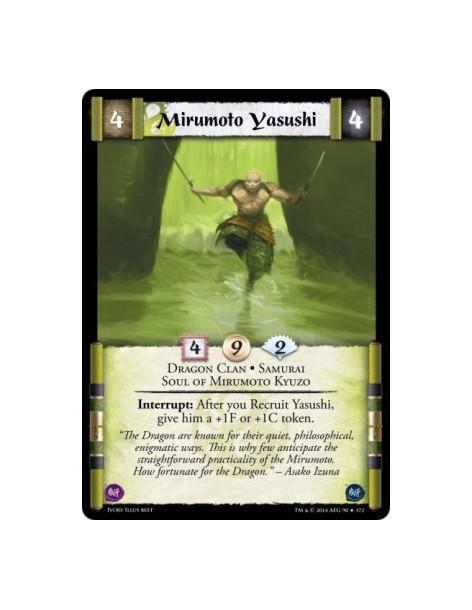 Mirumoto Yasushi FOIL  - Dragon Clan • Samurai • Soul of Mirumoto KyuzoInterrupt: After you Recruit Yasushi, give him a +1F or +