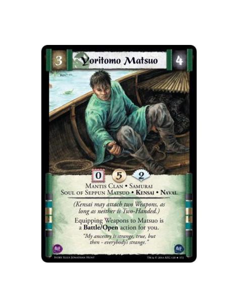 Yoritomo Matsuo FOIL  - Mantis Clan • Samurai • Soul of Seppun Matsuo • Kensai • Naval(Kensai may attach two Weapons, as long as