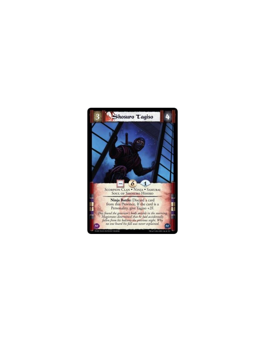 Shosuro Tagiso FOIL  - Scorpion Clan • Ninja • Samurai • Soul of Shosuro HihikoNinja Battle: Discard a card from this Province. 