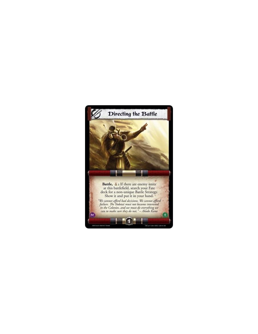 Directing the Battle  -   Battle, : If there are enemy units at this battlefield, search your Fate deck for a non-unique Battle 
