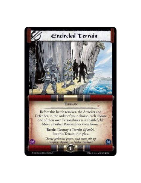 Encircled Terrain FOIL  - Terrain                              Before this battle resolves, the Attacker and Defender, in the or