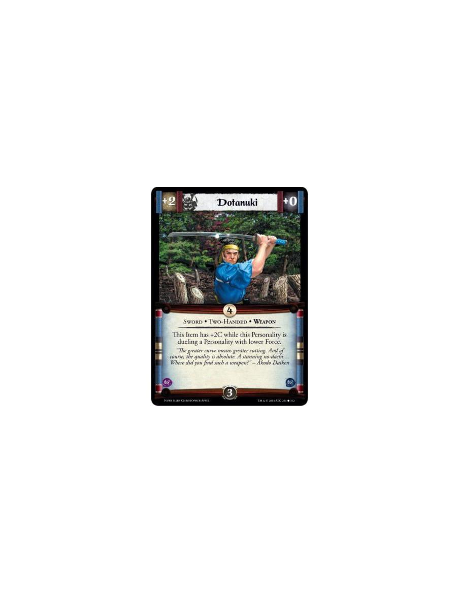 Dotanuki FOIL  - Sword • Two-Handed • Weapon                      This Item has +2C while this Personality is dueling a Personal