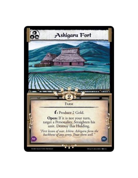 Ashigaru Fort FOIL  - Farmw: Produce 2 Gold. Open: If it is not your turn, target a Personality. Straighten his unit. Destroy th