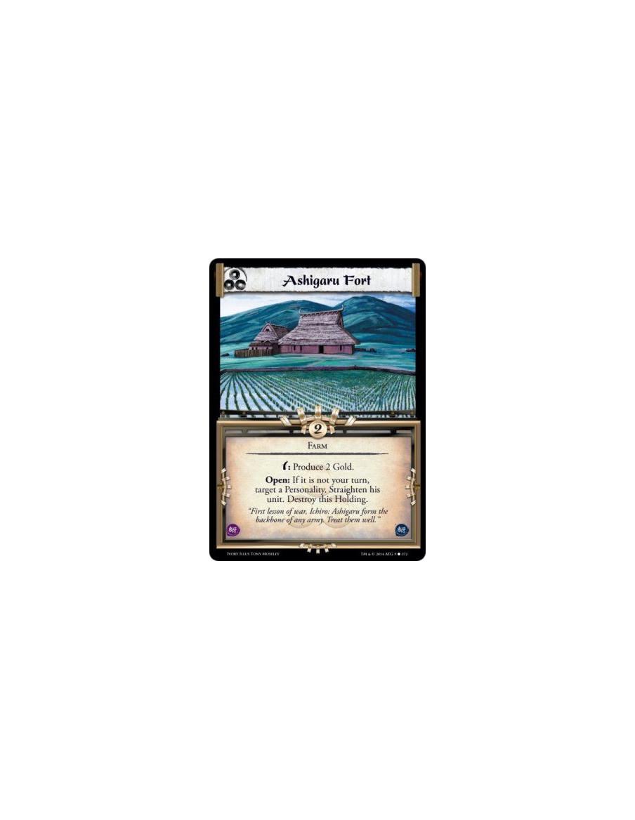 Ashigaru Fort FOIL  - Farmw: Produce 2 Gold. Open: If it is not your turn, target a Personality. Straighten his unit. Destroy th