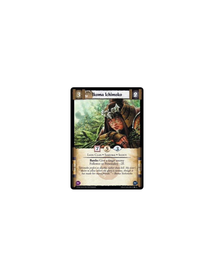 Ikoma Ichimoko FOIL  - Lion Clan • Samurai • ScoutBattle: Give a target enemy Follower or Personality -2F.