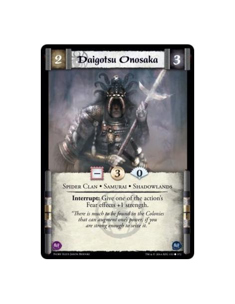 Daigotsu Onosaka FOIL  - Spider Clan • Samurai • ShadowlandsInterrupt: Give one of the action's Fear effects +1 strength.