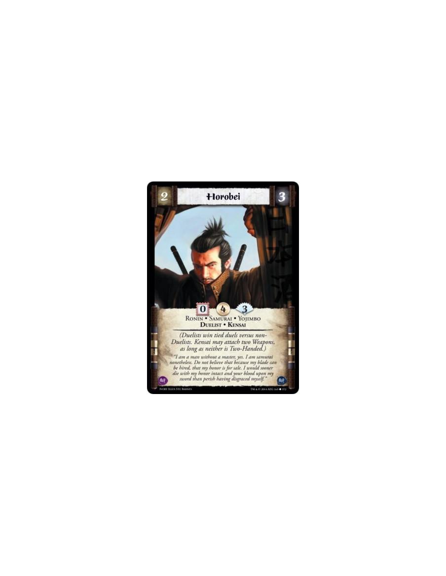 Horobei FOIL  - Duelist • Kensai • Ronin • Samurai • Yojimbo(Duelists win tied duels versus non-Duelists. Kensai may attach two 