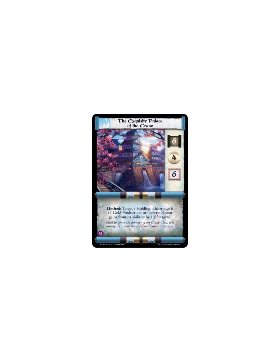 The Exquisite Palace of the Crane FOIL (Both sides)  -   Limited: Target a Holding. Either give it +1 Gold Production, or increa