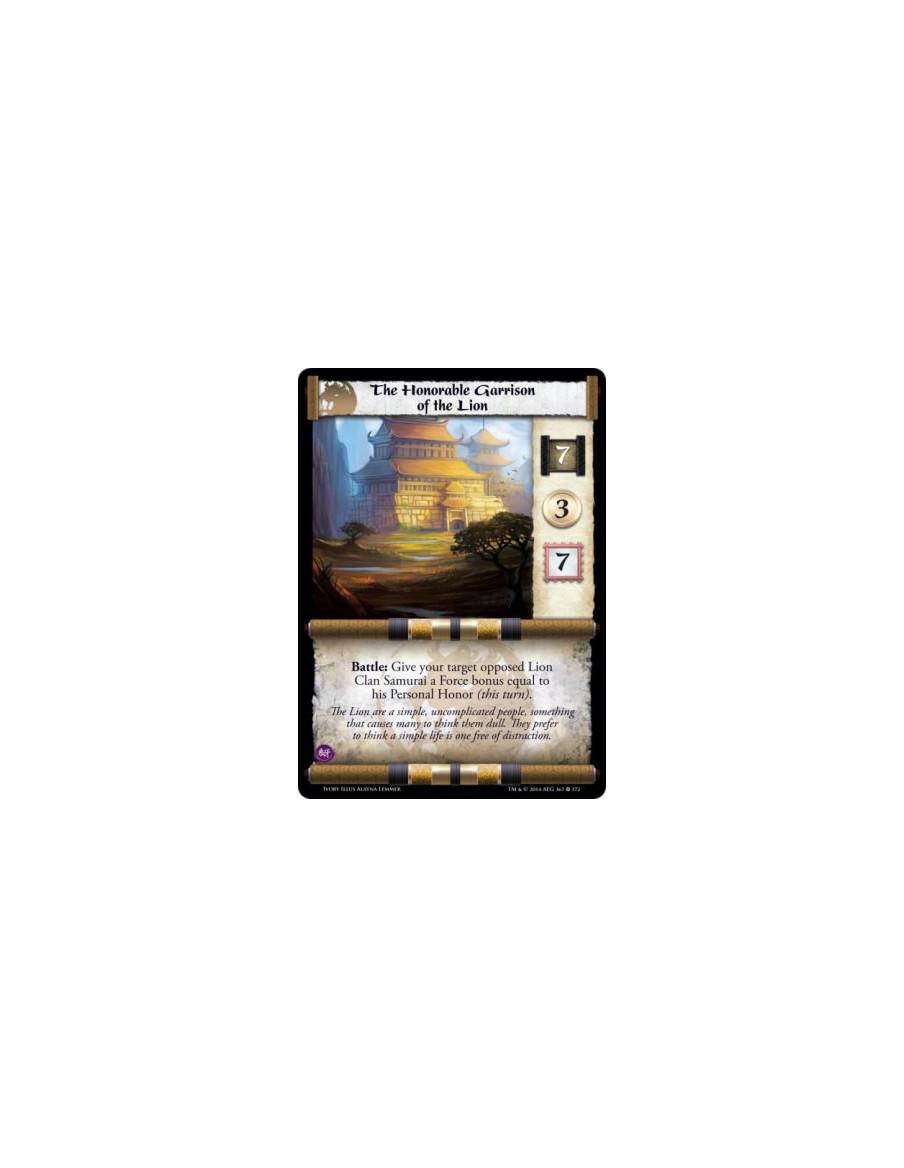 The Honorable Garrison of the Lion FOIL (Both sides)  -         Battle: Give your target opposed Lion Clan Samurai a Force bonus