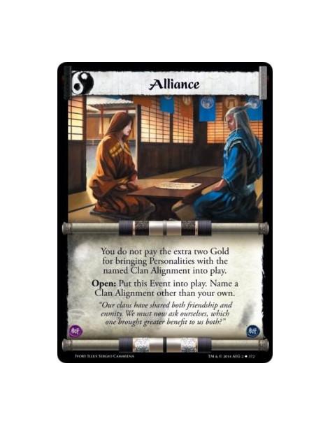 Alliance FOIL  - You do not pay the extra two Gold for bringing Personalities with the named Clan Alignment into play.Open: Put 