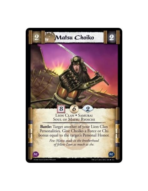 Matsu Choiko FOIL  - Lion Clan • Samurai • Soul of Matsu RyoichiBattle: Target another of your Lion Clan Personalities. Give Ryo