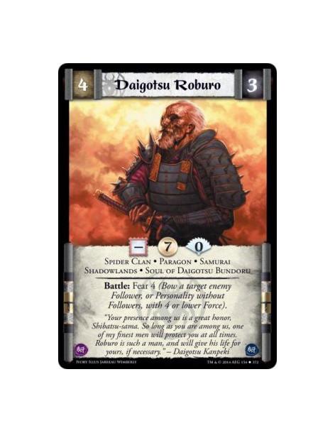 Daigotsu Roburo FOIL  - Spider Clan • Paragon • Samurai • Shadowlands • Soul of Daigotsu BundoruBattle: Fear 4 (Bow a target ene