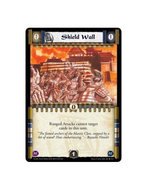 Shield Wall FOIL  -                           Ranged Attacks cannot target cards in this unit.