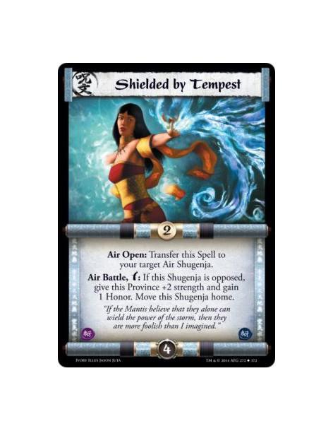 Shielded by Tempest FOIL  - Air                      Air Open: Transfer this Spell to your target Air Shugenja. Air Battle, w: I