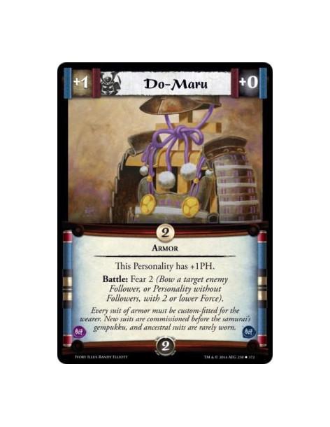 Do-Maru FOIL  - Armor                      This Personality has +1PH. Battle: Fear 2 (Bow a target enemy Follower, or Personalit