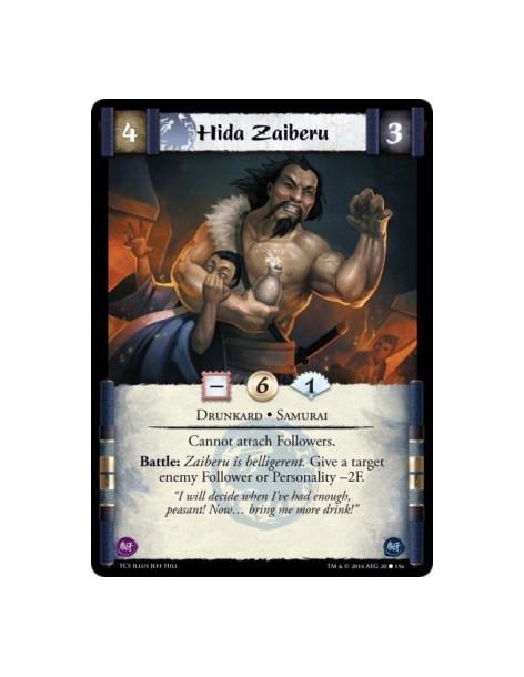 Hida Zaiberu  - Drunkard • Samurai          Cannot attach Followers.Battle: Zaiberu is belligerent. Give a target enemy Follower