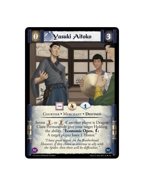 Yasuki Aitoko  - Courtier • Destined • Merchant          Invest , or  if another player is Dragon Clan: Permanently give your ta