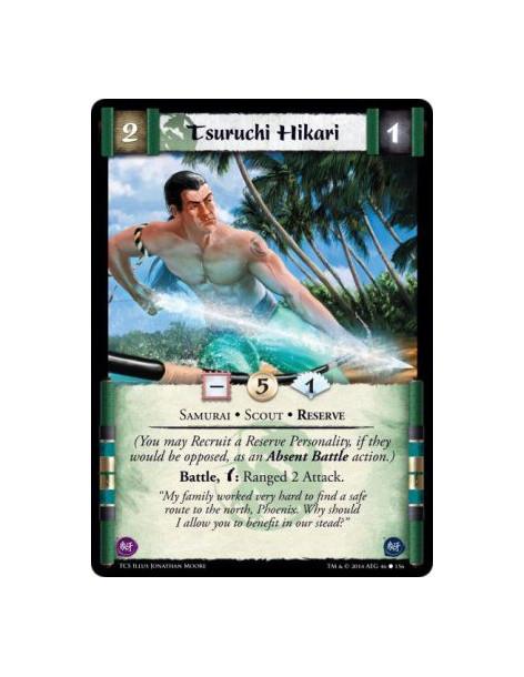 Tsuruchi Hikari  - Reserve • Samurai • Scout          (You may Recruit a Reserve Personality, if they would be opposed, as an Ab