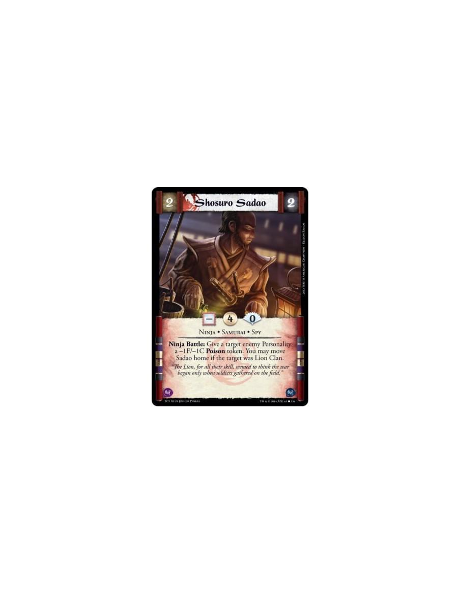 Shosuro Sadao  - Ninja • Samurai • SpyNinja Battle: Give a target enemy Personality a -1F/-1C Poison token. You may move Sadao h