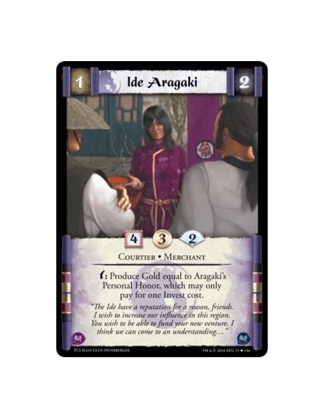 Ide Aragaki  - Courtier • Merchantw: Produce Gold equal to Aragaki's Personal Honor, which may only pay for one Invest cost.