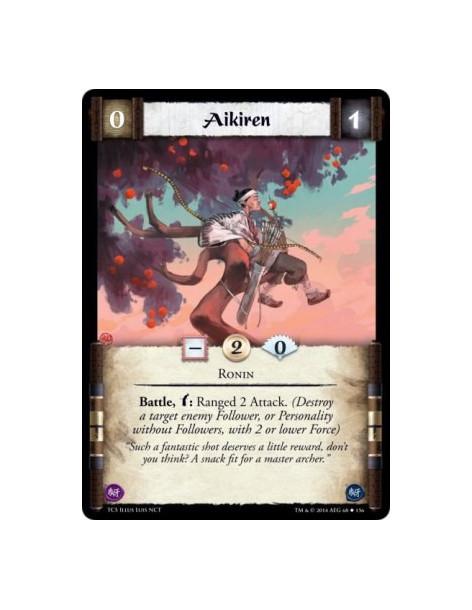 Aikiren  - RoninBattle, w: Ranged 2 Attack. (Destroy a target enemy Follower, or Personality without Followers, with 2 or lower