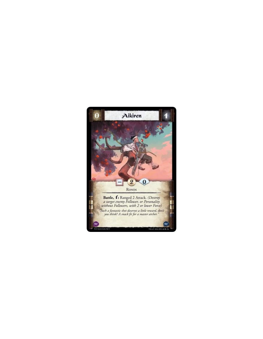 Aikiren  - RoninBattle, w: Ranged 2 Attack. (Destroy a target enemy Follower, or Personality without Followers, with 2 or lower 