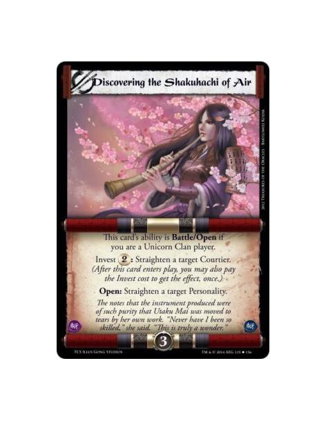 Discovering the Shakuhachi of Air  - This card's ability is Battle/Open if you are a Unicorn Clan player.Invest 2: Straighten a 