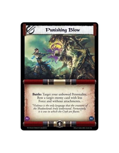 Punishing Blow  - Battle: Target your unbowed Personality. Bow a target enemy card with less Force and without attachments.