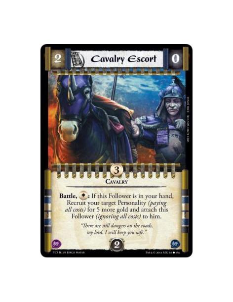 Cavalry Escort  - CavalryBattle, : If this Follower is in your hand, Recruit your target Personality (paying all costs) for 5 mo