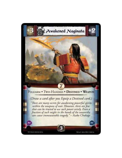 Awakened Naginata  - Polearm • Two-Handed • Destined • Weapon            (Draw a card after you Equip a Destined card.)